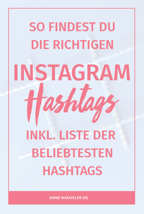 Instagram Hashtags Wie Du Sie Findest Und Verwendest Inkl